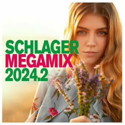 : Schlager Megamix 2024.2 (2024) Flac