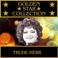 : Trude Herr - Golden Star Collection (2024)