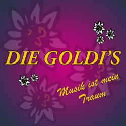 : Die Goldi's - Musik Ist Mein Traum (2022)