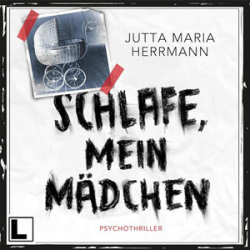 : Jutta Maria Herrmann - Schlafe, mein Mädchen