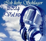 : Ich Liebe Schlager 2024 Vol.10 (2024)