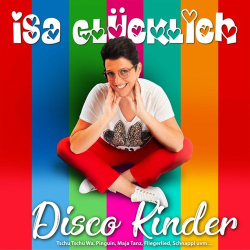 : Isa Glücklich - Disco Kinder  (2022)