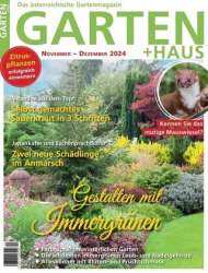 :  Garten + Haus Magazin November-Dezember No 12 2024