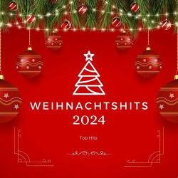 : Weihnachtshits - 2024 - Top Hits (2024)