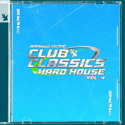 : Club Classics: Hard House, Vol 4 - Armada Music (2024)