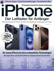 :  iPhone Der Leitfaden für Anfänger Magazin November 2024