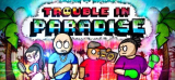 : Trouble In Paradise-Tenoke