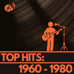 : Top Hits: 1960 - 1980 (2024)