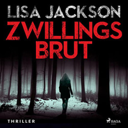 : Lisa Jackson - Alvarez und Pescoli 3 - Zwillingsbrut