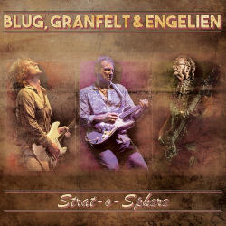: Thomas Blug, Ben Granfelt & Martin Engelien - Strat-o-Sphere (2024)