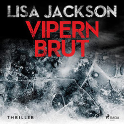 : Lisa Jackson - Alvarez und Pescoli 4 - Vipernbrut