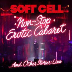 : Soft Cell Non Stop Erotic Cabaret And Other Stories Live 2021 1080p MbluRay x264-403