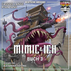 : Cassius Lange, Ryan Tang - Mimic & Ich 3