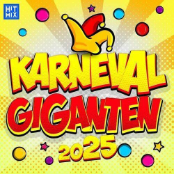 : Karneval Giganten 2025 (Die Hits zu deiner 11.11 Karneval, Fasching, Fasnet Party) (2024)