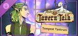 : Tavern Talk Tempest Tantrum-Tenoke