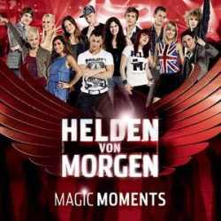 : Helden Von Morgen (Magic Moments) (2011)