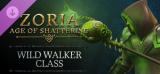 : Zoria Age of Shattering Wild Walker Class-Tenoke