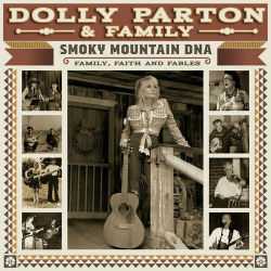 : Dolly Parton & Family - Smoky Mountain DNA - Family, Faith and Fables (2024)