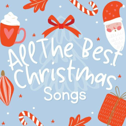 : All The Best Christmas Songs (2024)