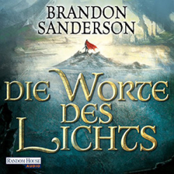 : Brandon Sanderson - Die Sturmlicht-Chroniken 3 - Die Worte des Lichts