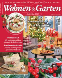 :  Wohnen & Garten Magazin Dezember No 12 2024