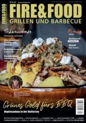 :  Fire & Food Grillen und Barbecuen Magazin No 04 2024