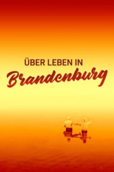 : Ueberleben in Brandenburg 2023 German  Eac3 WebriP x264-Ede