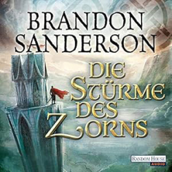 : Brandon Sanderson - Die Sturmlicht-Chroniken 4 - Die Stürme des Zorns