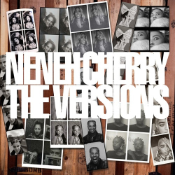 : Neneh Cherry - The Versions  (2022)