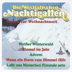 : Die Westfälischen Nachtigallen - Die Westfälischen Nachtigallen singen zur Weihnachtszeit (2016)