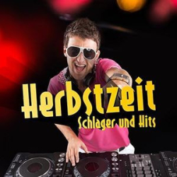 : Herbstzeit - Schlager Und Hits (2015)