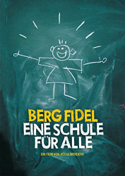 : Berg Fidel Eine Schule fuer Alle 2011 German Doku 1080p Web H264-ClassiCalhd