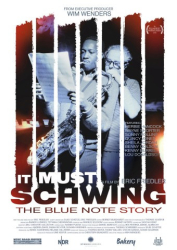 : It Must Schwing Die Blue Note Story 2018 German Doku Web H264-ClassiCal