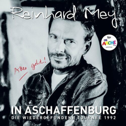 : Reinhard Mey - IN ASCHAFFENBURG - die wiedergefundene Tournee 1992 (Live) (2024)