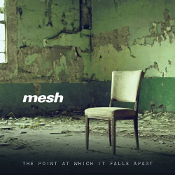 : Mesh - The Point at Which It Falls Apart (25th Anniversary Edition) (2024)