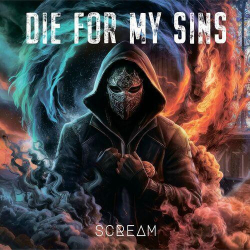 : Die for my Sins - Scream (2024)