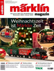 :  Märklin Magazin Dezember-Januar No 06 2024,2025