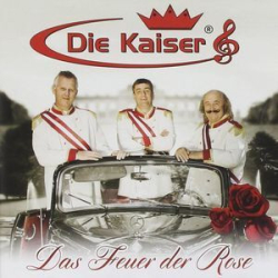 : Die Kaiser - Das Feuer Der Rose (2013)