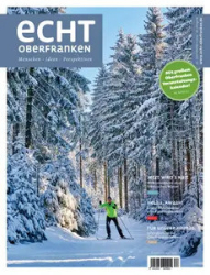 :  Echt Oberfranken Magazin Januar-März 2025