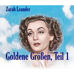 : Zarah Leander - Goldene Größen, Teil 1 (2024)