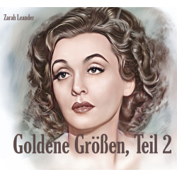 : Zarah Leander - Goldene Größen, Teil 2 (2024)