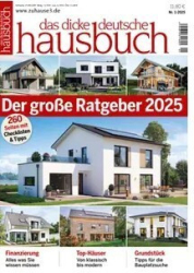 :  das dicke deutsche Hausbuch Magazin (Ratgeber) No 01 2025