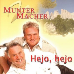 : Die Muntermacher - Hejo, Hejo (2005)