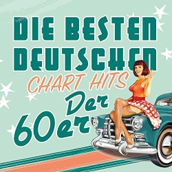 : Die Besten Deutschen Chart Hits Der 60er (2016)