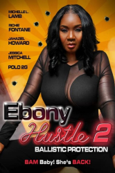 : Ebony Hustle 2 Ballistic Protection 2024 720p WEB H264-RVKD