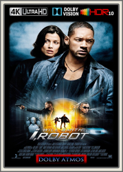 : I Robot 2004 IMAX Dolby Atmos 7.1 DV HDR10 UpsUHD REGRADED-kellerratte