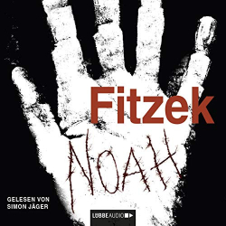 : Sebastian Fitzek - Noah(ungekürzt)