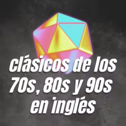 : clasicos de los 70s, 80s y 90s en ingles (2025)