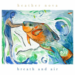 : Heather Nova - Breath and Air (2025)