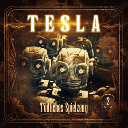 : Tesla - Tesla - Folge 2 Tödliches Spielzeug